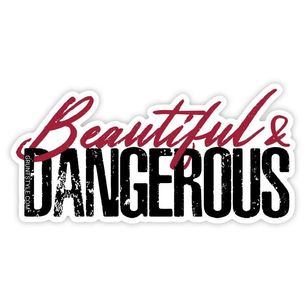 Beautiful & Dangerous Sticker