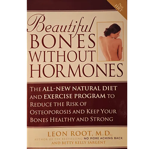 Beautiful Bones without Hormones