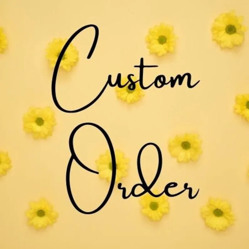 Custom Order