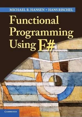 Functional Programming Using F#