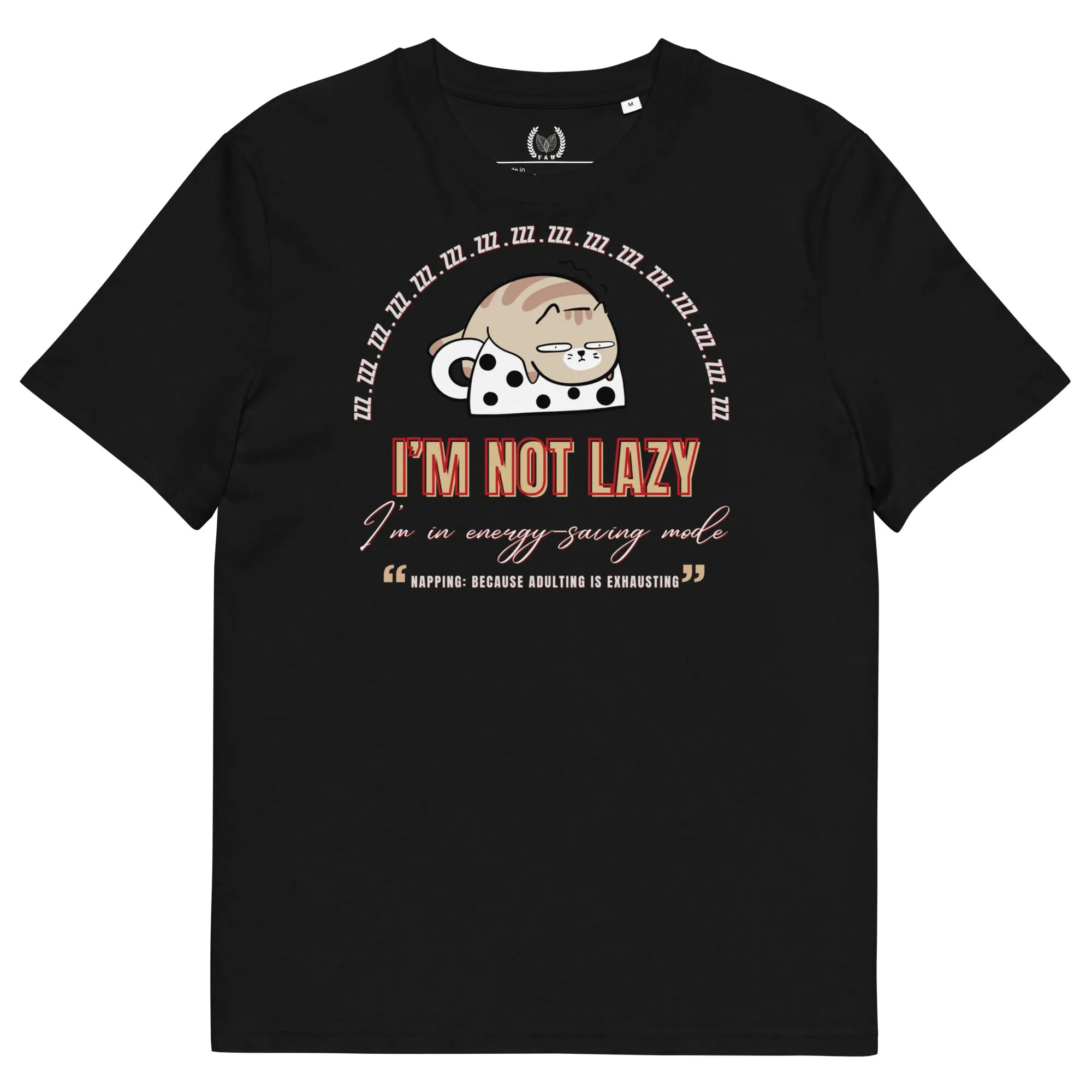 Vegan & Sustainable Cat Print T-Shirt "I Am Not Lazy”